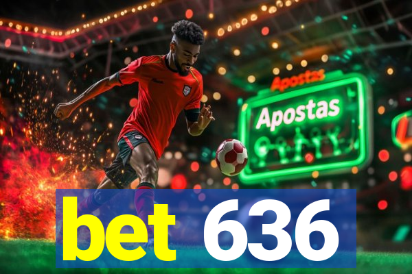 bet 636