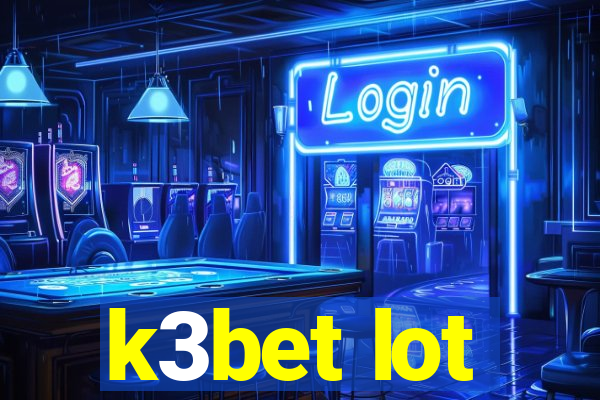 k3bet lot