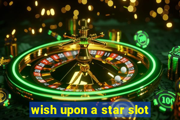 wish upon a star slot