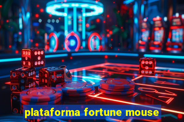 plataforma fortune mouse