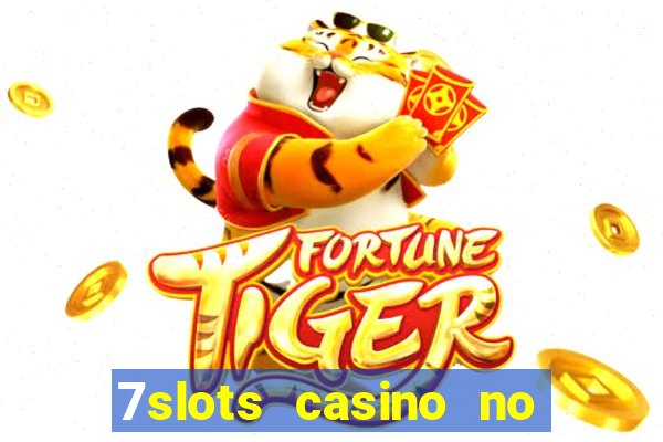 7slots casino no deposit bonus codes