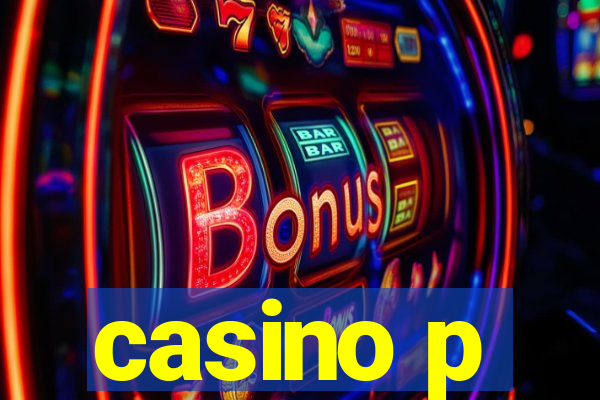 casino p