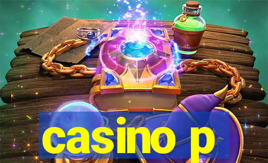 casino p