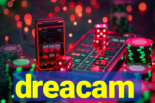 dreacam