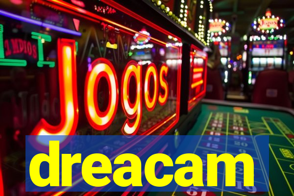 dreacam