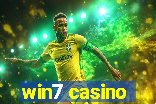 win7 casino