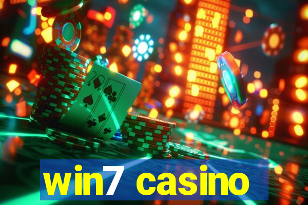 win7 casino