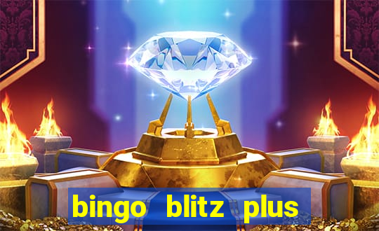 bingo blitz plus free credits