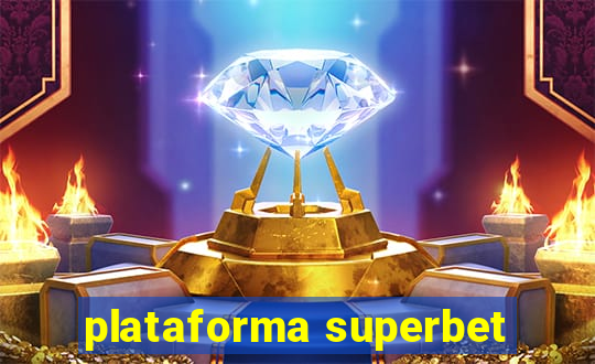 plataforma superbet