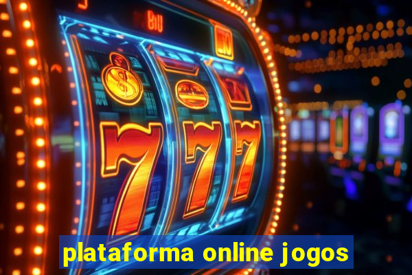 plataforma online jogos