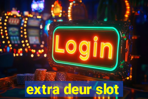 extra deur slot