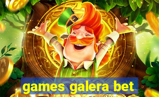 games galera bet