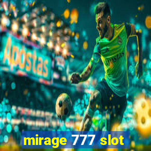 mirage 777 slot