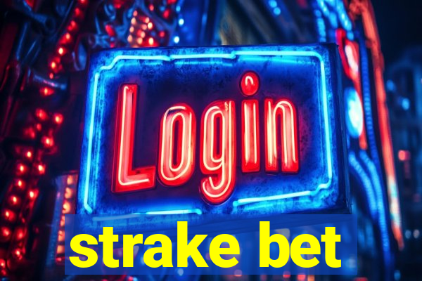 strake bet