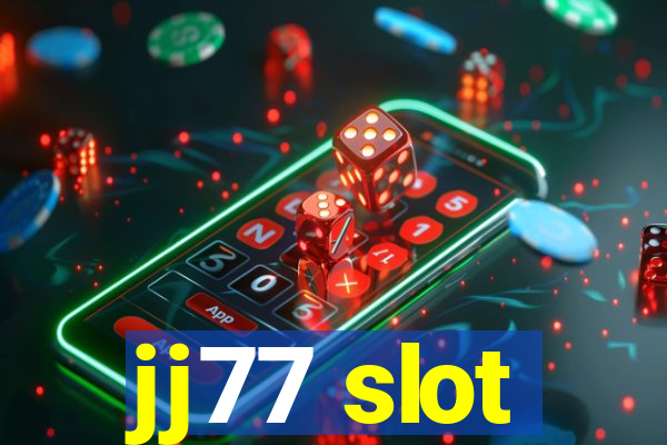 jj77 slot