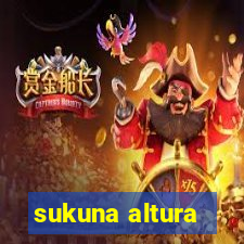 sukuna altura