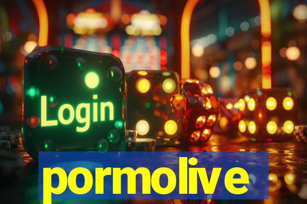 pormolive