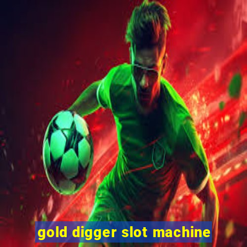 gold digger slot machine