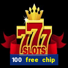 100 free chip casino captain jack 2021