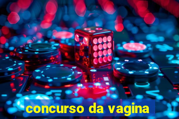 concurso da vagina