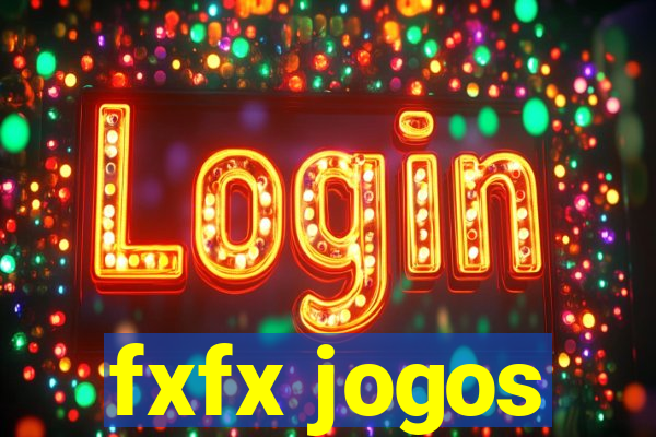 fxfx jogos