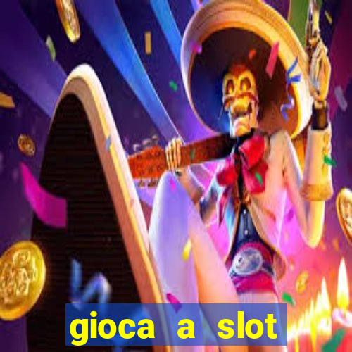 gioca a slot machine gratis