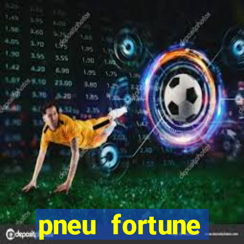 pneu fortune fsr-302 at