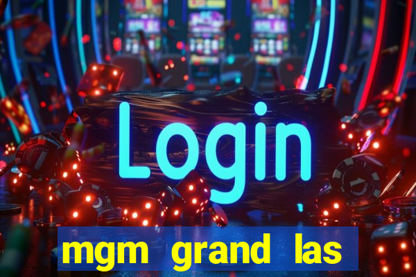 mgm grand las vegas hotel & casino