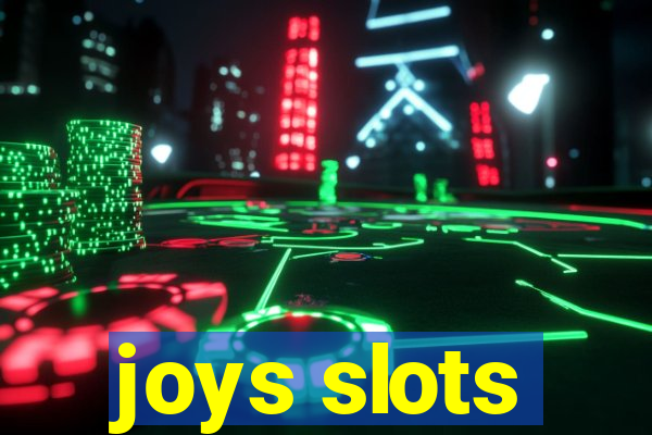 joys slots