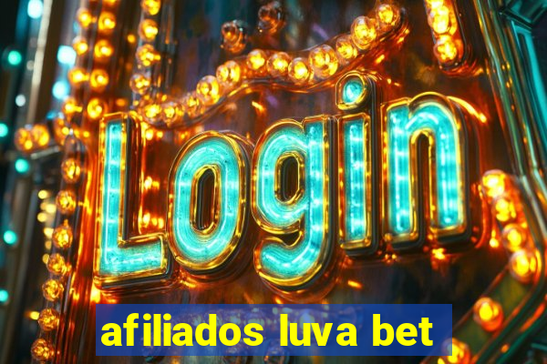 afiliados luva bet