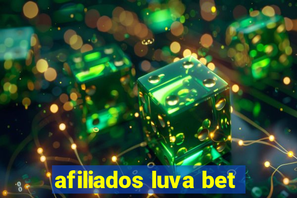 afiliados luva bet