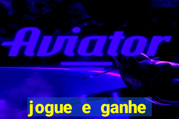 jogue e ganhe dinheiro na hora