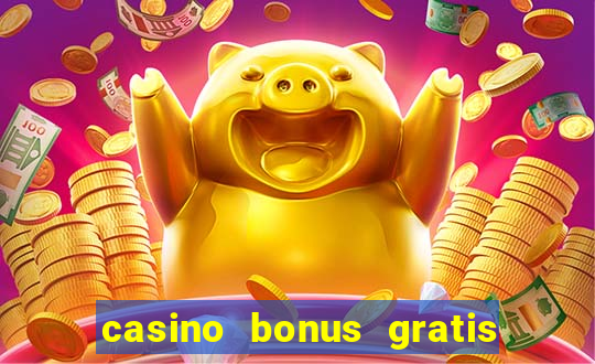 casino bonus gratis no cadastro