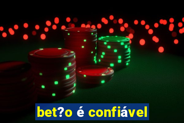 bet?o é confiável