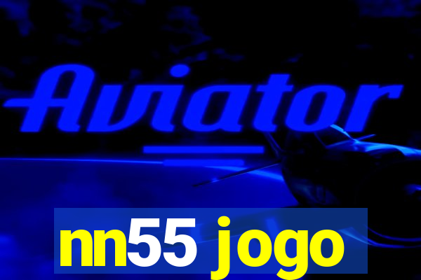 nn55 jogo