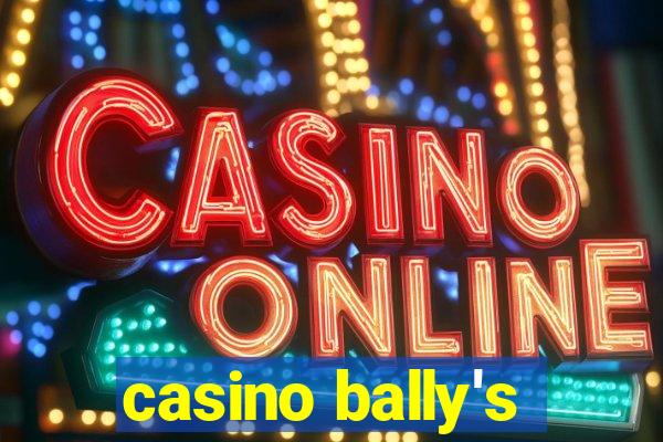 casino bally's