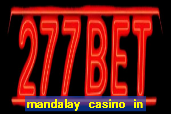 mandalay casino in las vegas