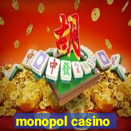 monopol casino