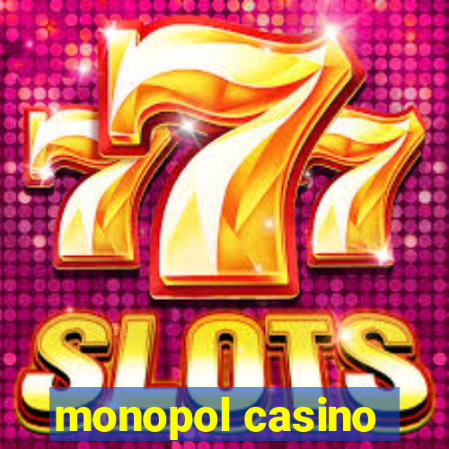 monopol casino