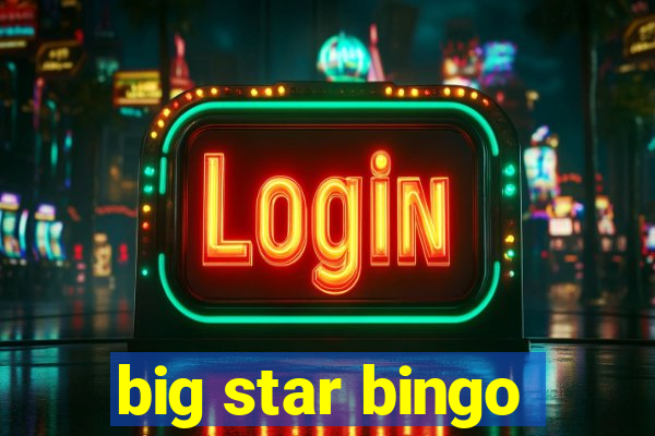 big star bingo