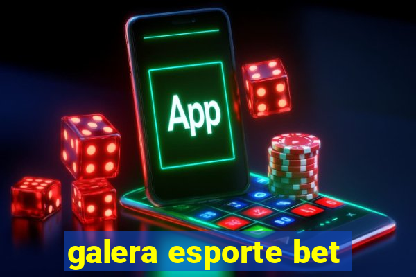 galera esporte bet