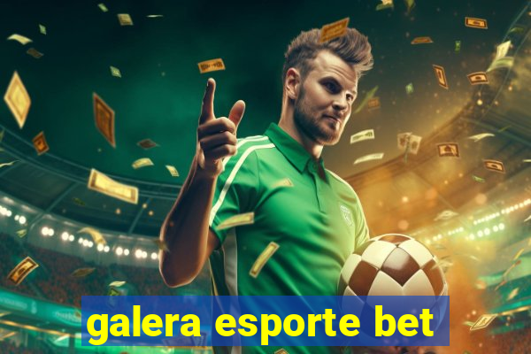 galera esporte bet