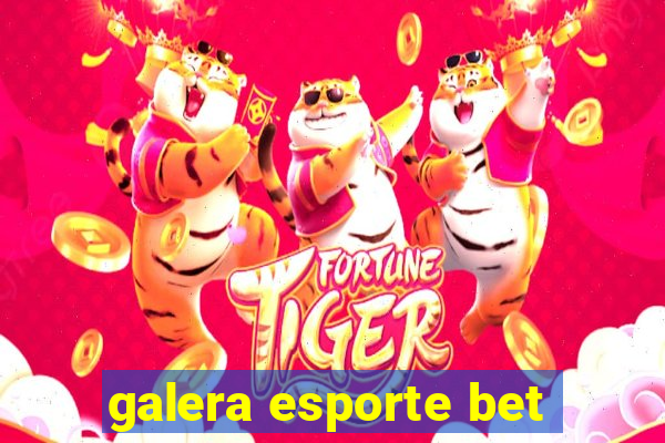 galera esporte bet