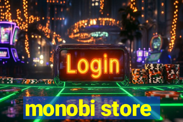 monobi store