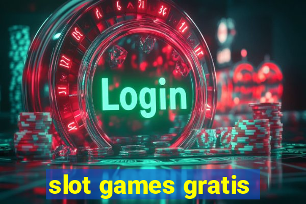 slot games gratis