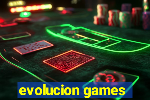 evolucion games