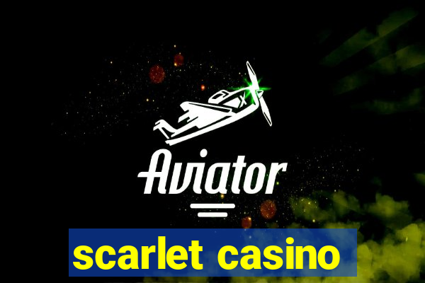 scarlet casino