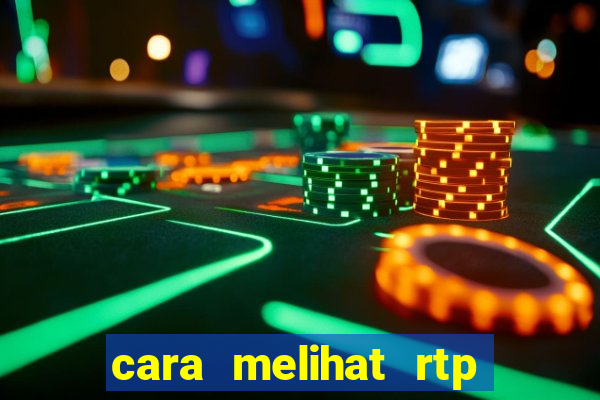 cara melihat rtp slot pragmatic