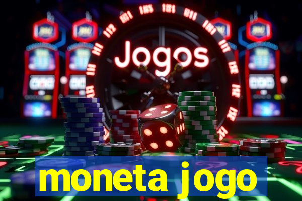 moneta jogo