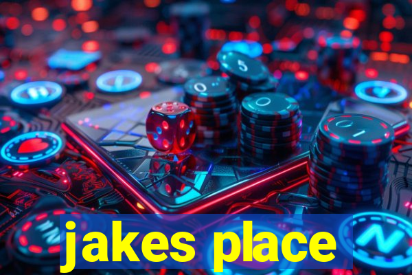 jakes place